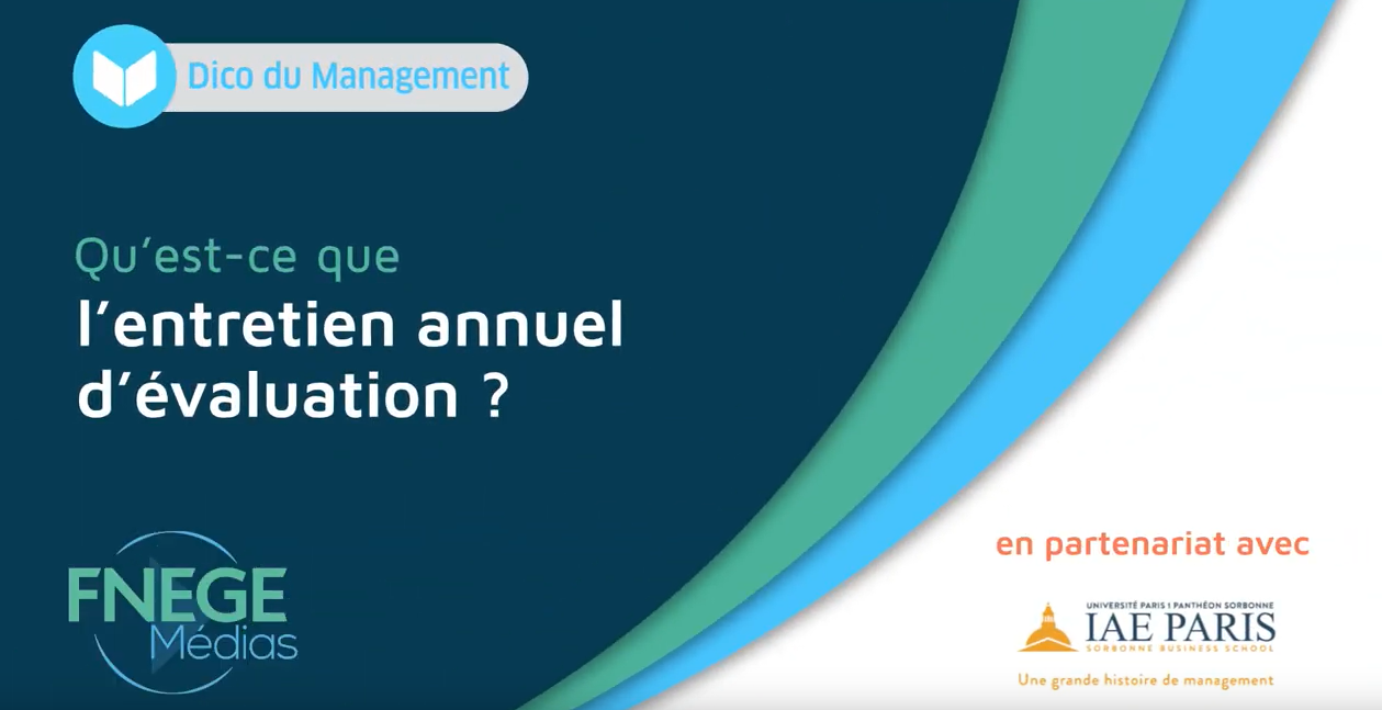 Florent NOËL – Qu’est-ce que l’entretien annuel d’évaluation ? (Vidéo FNEGE Média)