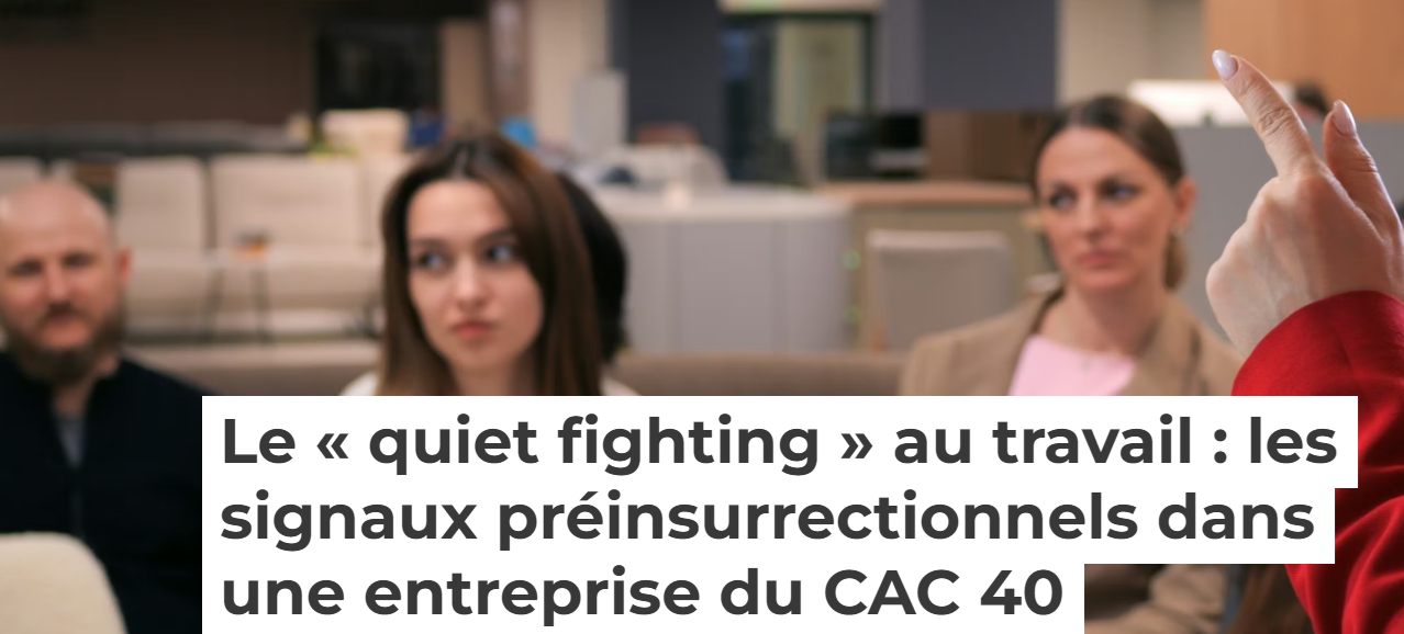 Le « quiet fighting » au travail : les signaux préinsurrectionnels dans une entreprise du CAC 40 (Jérôme COULLARE et Olivier MEIER)